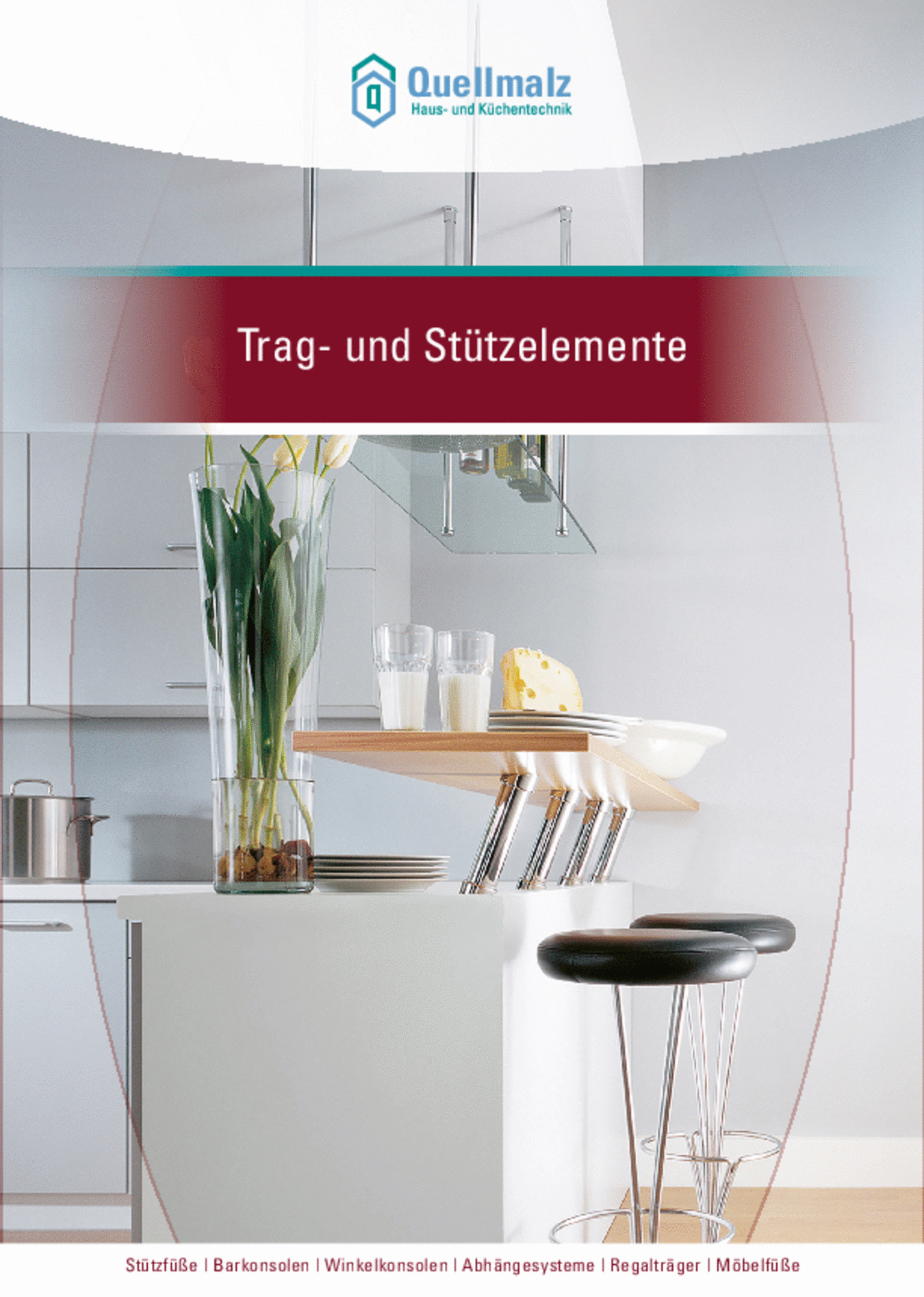 Trag und Stützelemente Quellmalz Haus und Küchentechnik